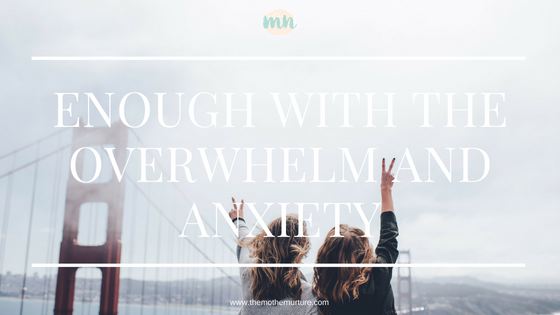 Enough_With_The_Overwhelm_and_Anxiety_Blog_Header_Image.png