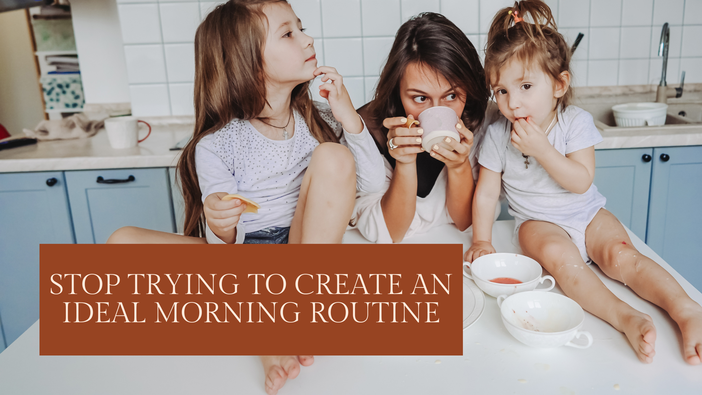 Stop Trying to Create an Ideal Morning Routine