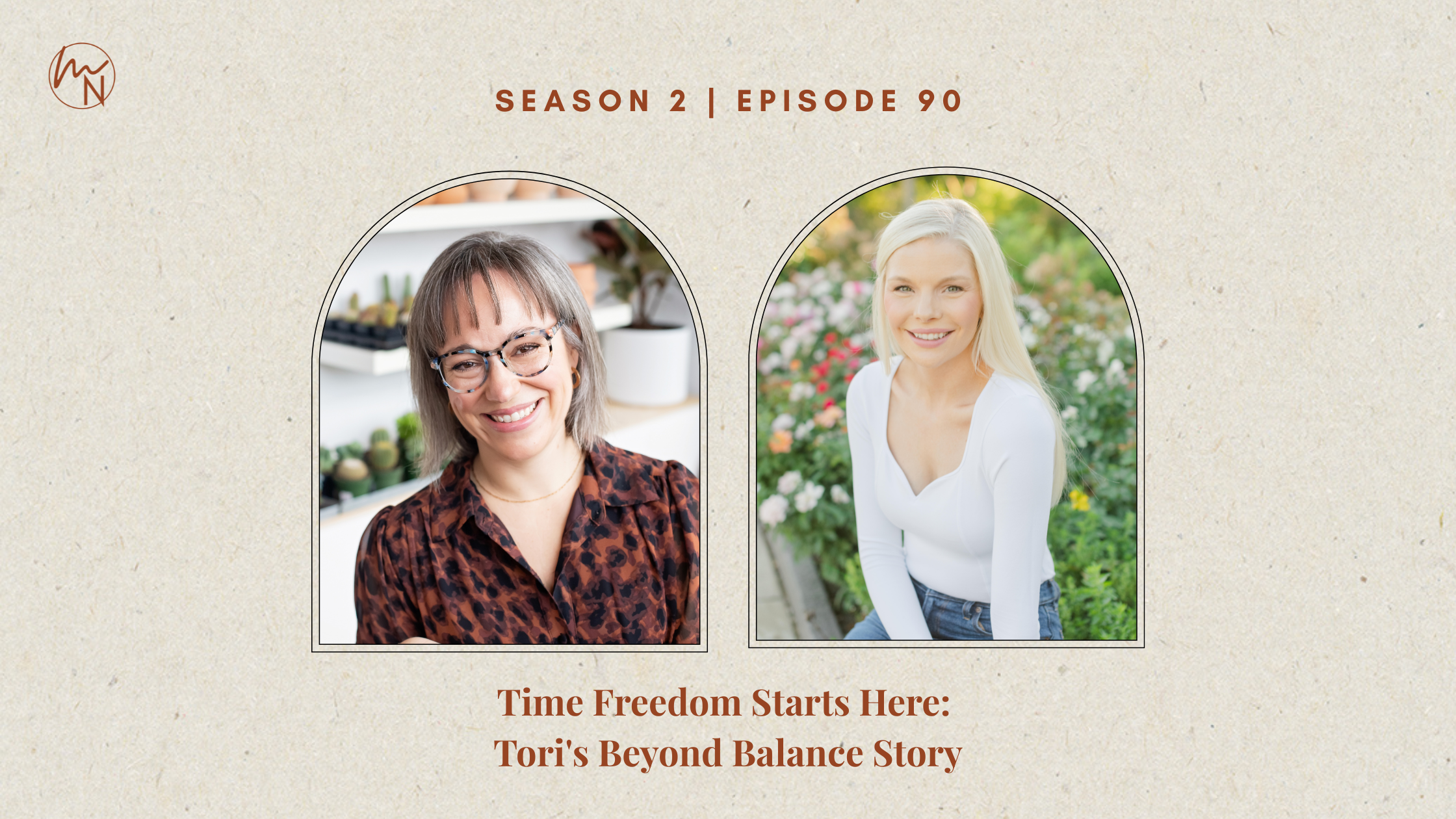 Episode 90: Time Freedom Starts Here: Tori's Beyond Balance Story