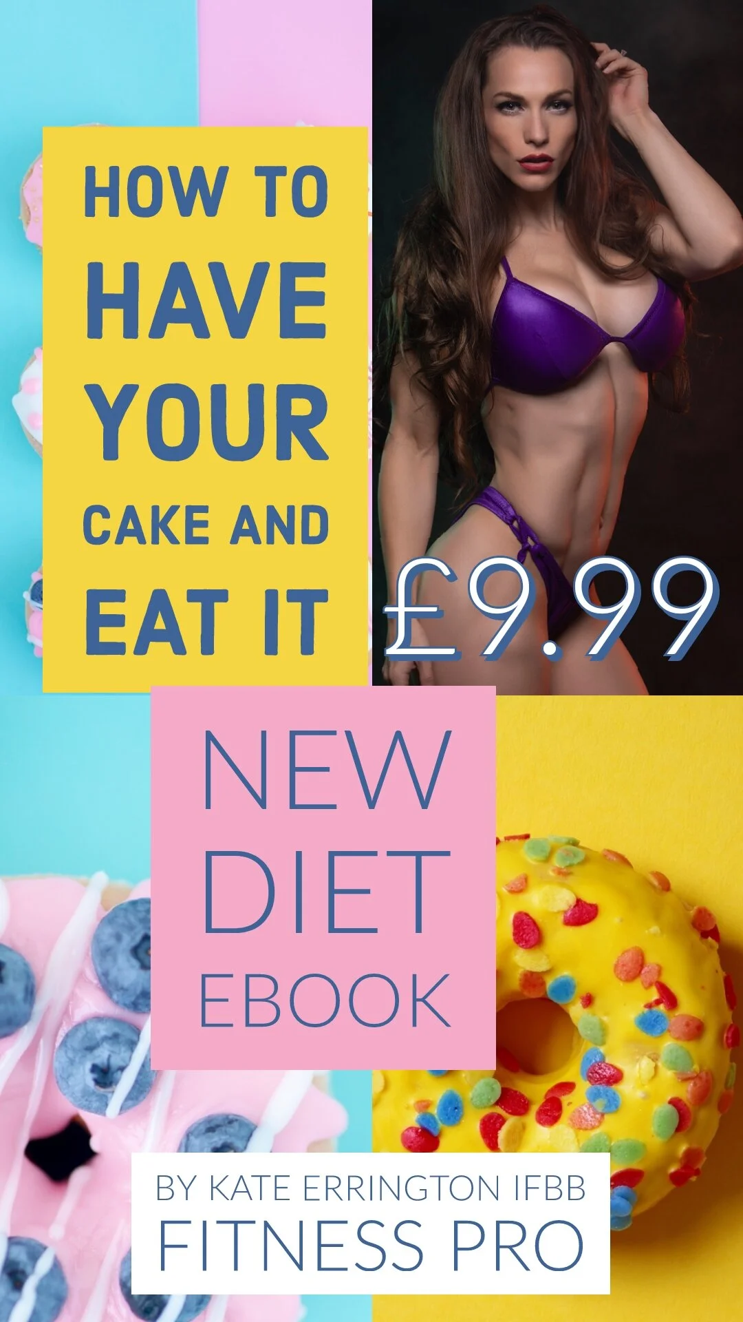 HOW TO HAVE YOUR CAKE AND EAT IT - DIET EBOOK BY KATE ERRINGTON