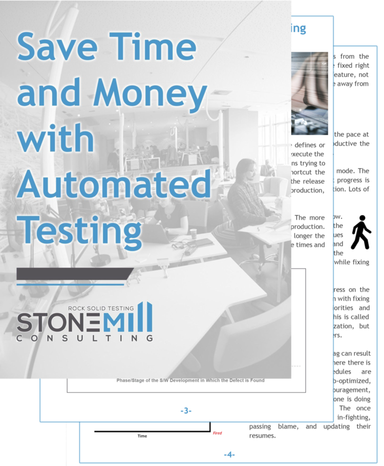 Save Time and Money with Automated Testing — Stonemill Consulting ...
