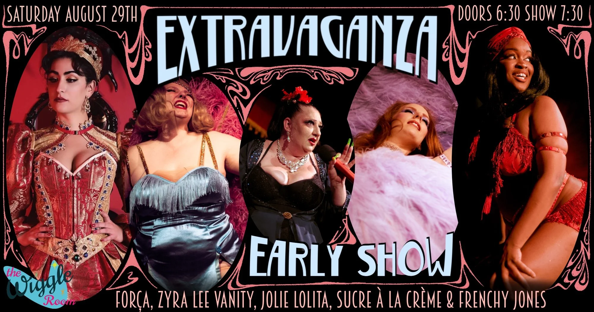 Extravaganza *EARLY SHOW* @ Wiggle Room (Montréal)