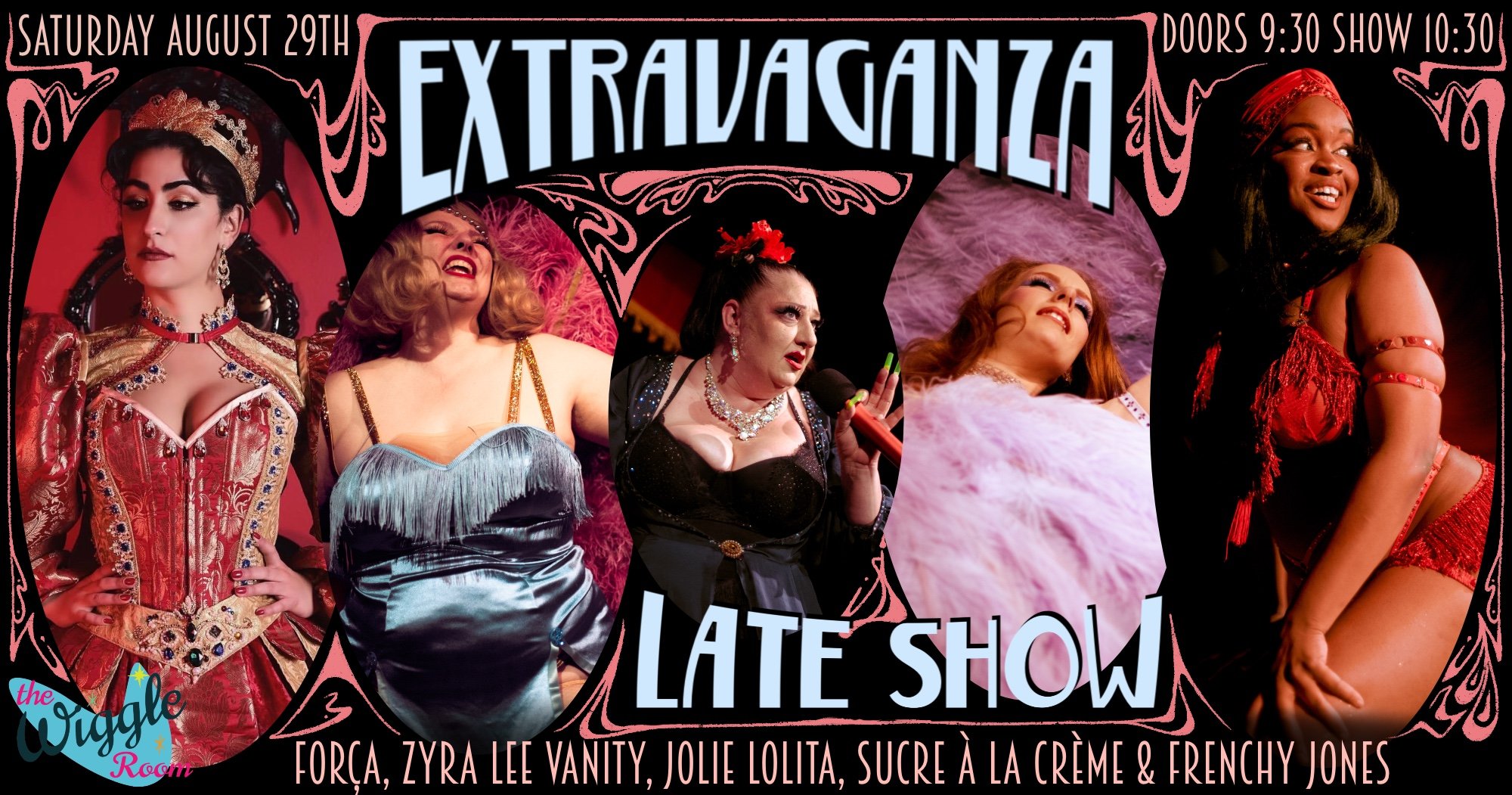 Extravaganza *LATE SHOW* @ Wiggle Room (Montréal)