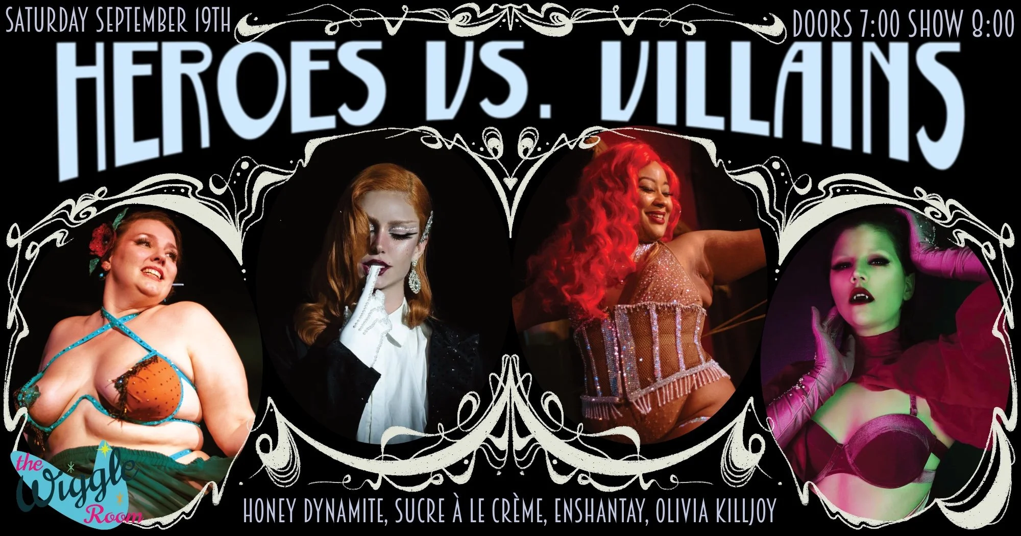 Heroes vs. Villains @ Wiggle Room (Montréal)