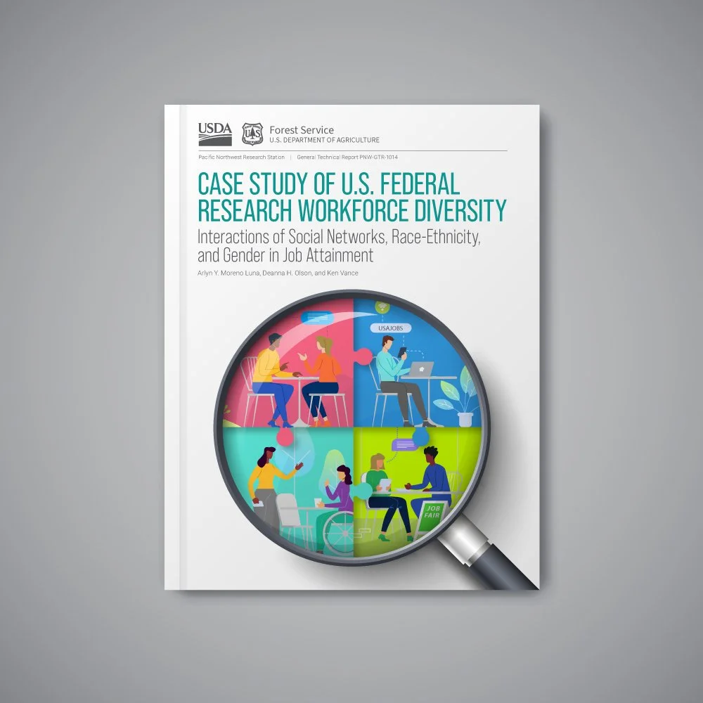  Full cover design for U.S. Forest Service publication, titled: Case Study of U.S. Federal Research Workforce Diversity: Interactions of Social Networks, Race-Ethnicity, and Gender in Job Attainment 