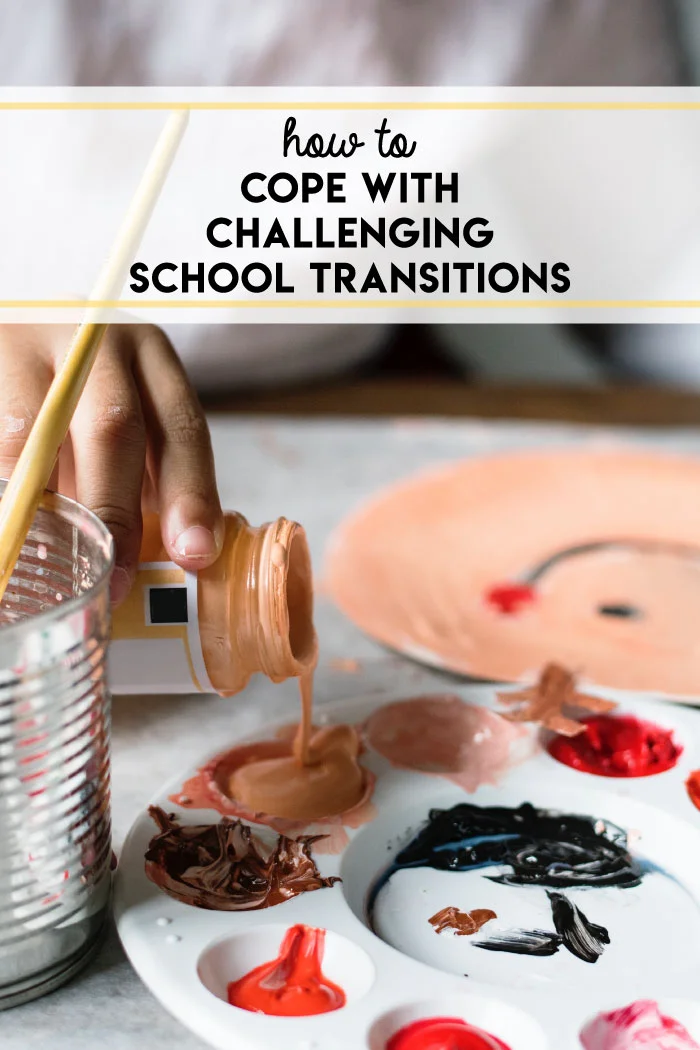 How to cope with challenging school transitions.