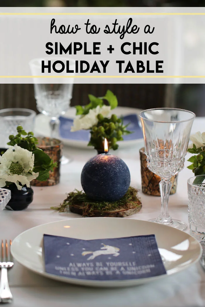 How to style a simple and chic holiday table