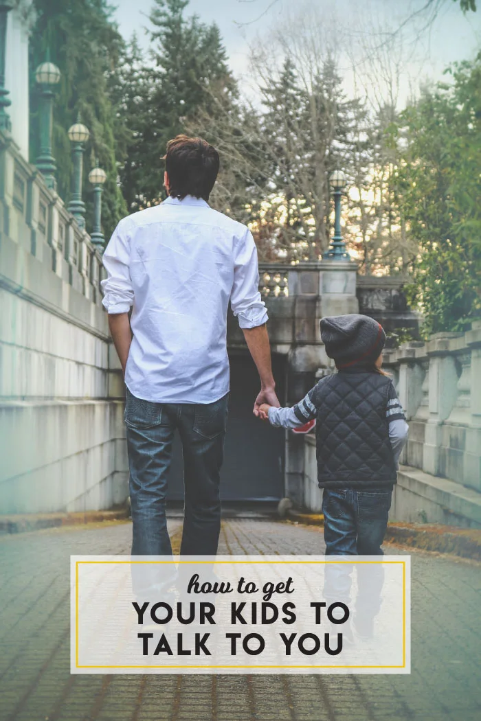 Tips for how to get your kids to talk to you