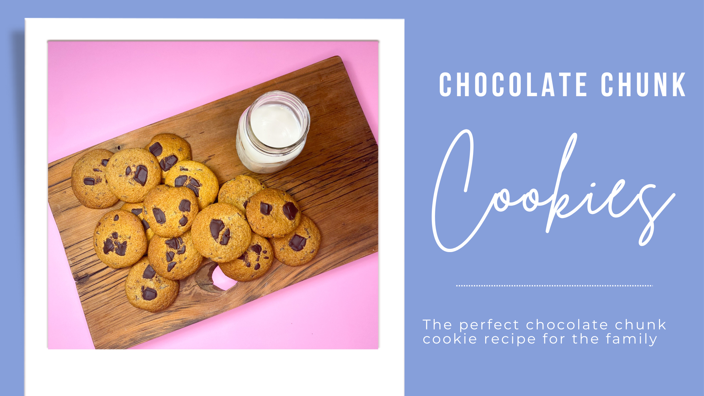Chocolate Chunk Cookies — Creative Mama