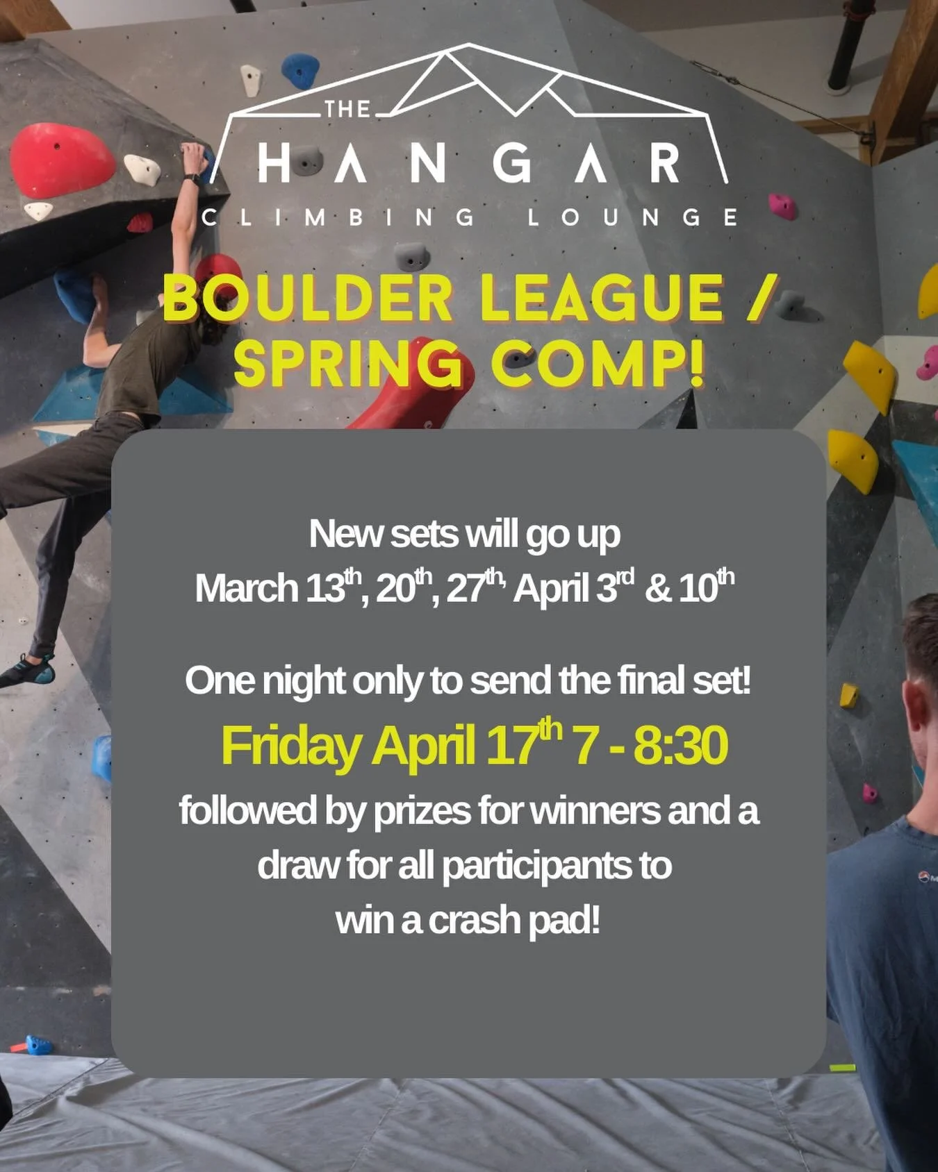 Our spring comp looks different this year!!

Designed for low pressure fun and spring training before the summer season kicks in! 

New sets will go up on Friday afternoons, but you can score points for sending problems anytime before the final event