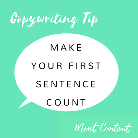 copywriting tip: make your first sentence count