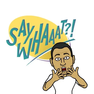 Just Say It. Don't over say it. Conversation Language. 