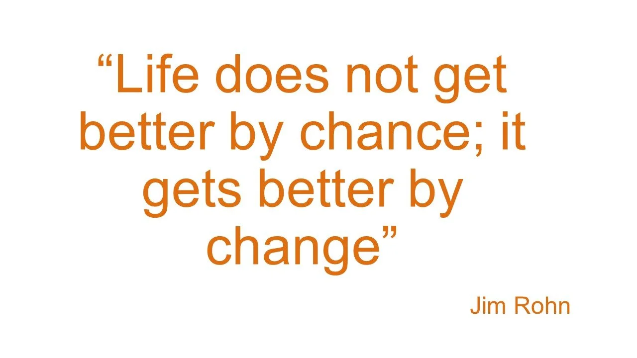Quote _ Life doesn't get better  Jim Rohn.jpg