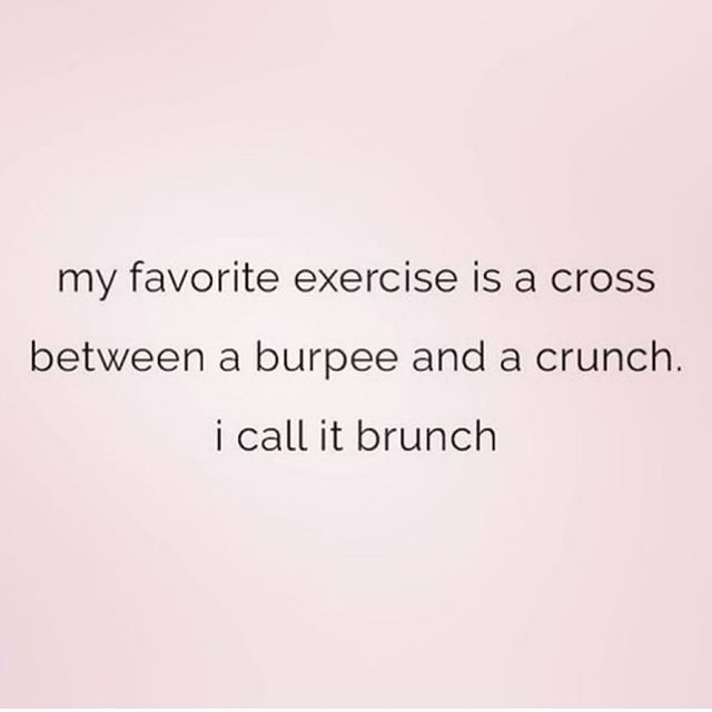 High five if you live for some brunch......after you do some burpees and crunches of course 🤣🥴 it is almost summer afterall. Balance is essential!!