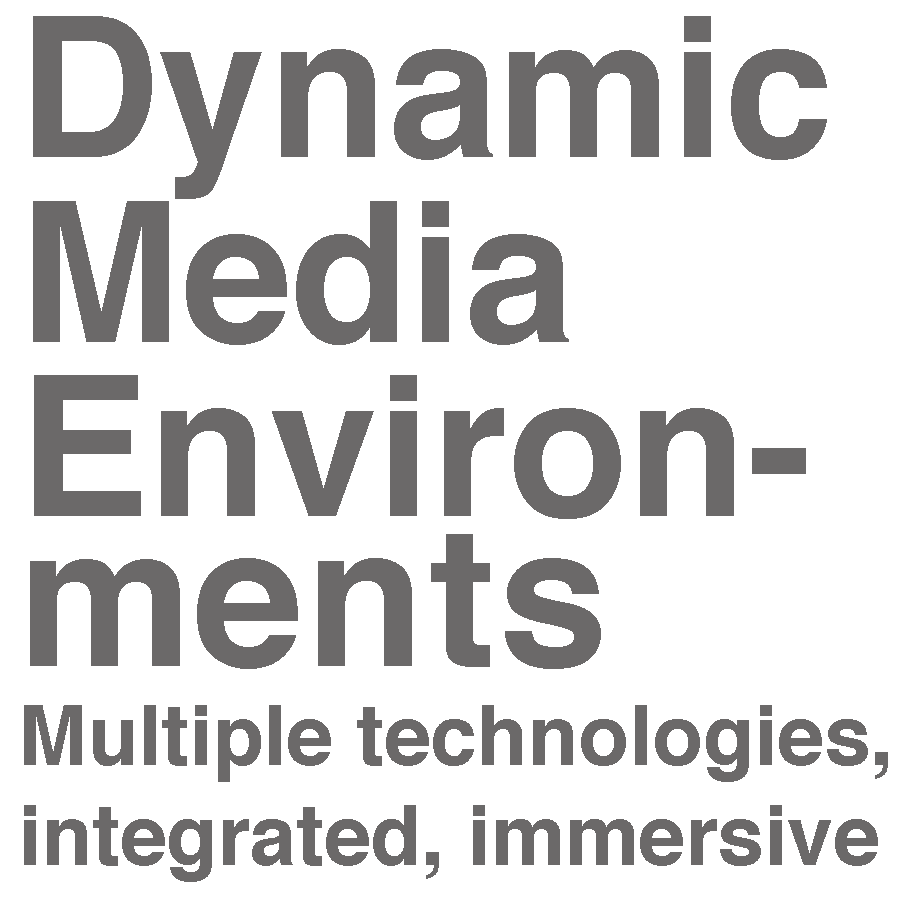 DYNAMIC MEDIA ENVIRONMENTS