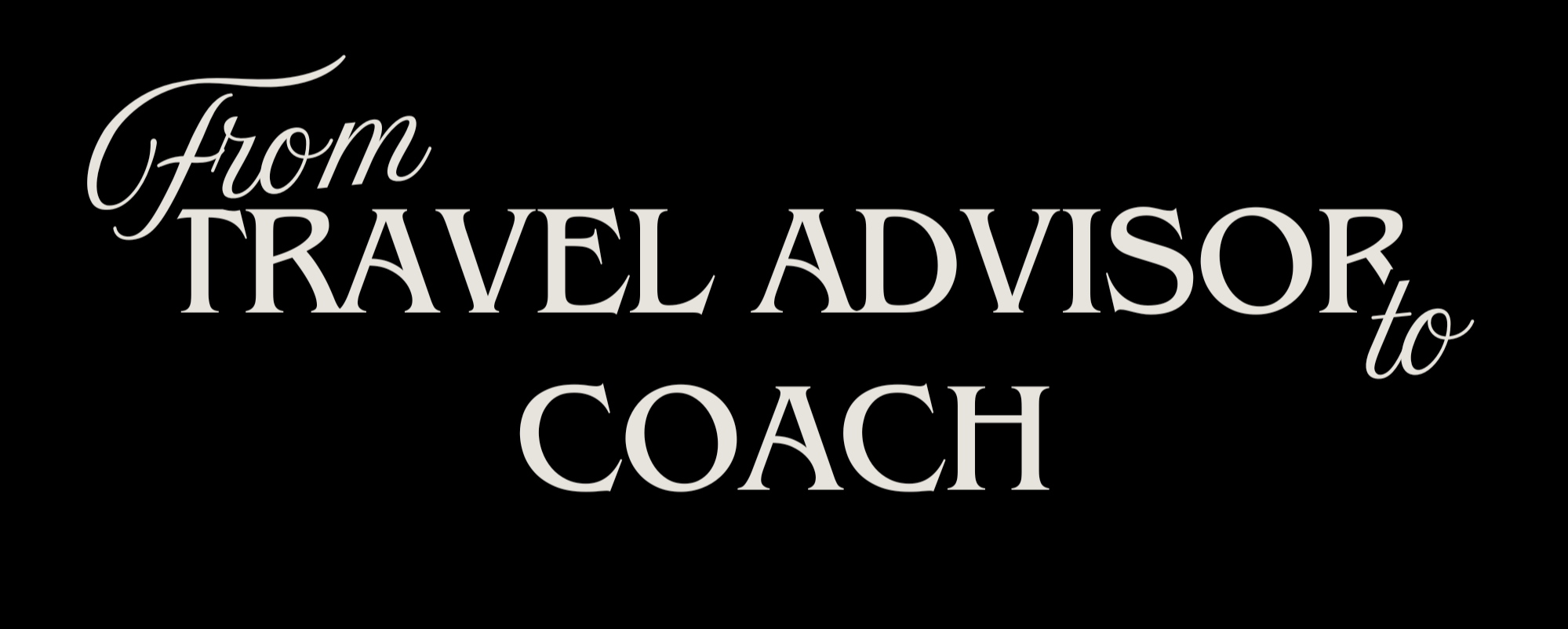Logo for From Travel Advisor to Coach