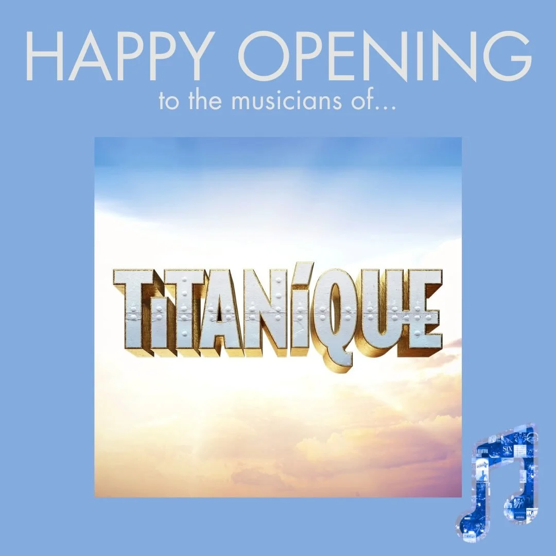 Happy Opening to the musicians, cast, and crew of Titanique! 
@titaniquemusical 

https://www.broadwaymusicians.com/titanique