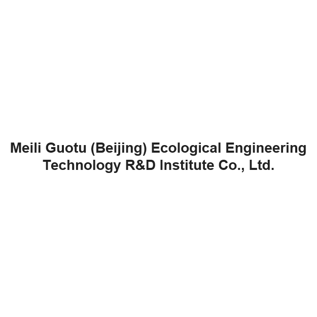 Meili Guotu (Beijing) Ecological Engineering  Technology R&D Institute Co., Ltd.