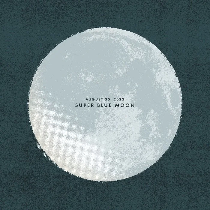 Surprise! "August 30, 2023: Super Blue Moon" 