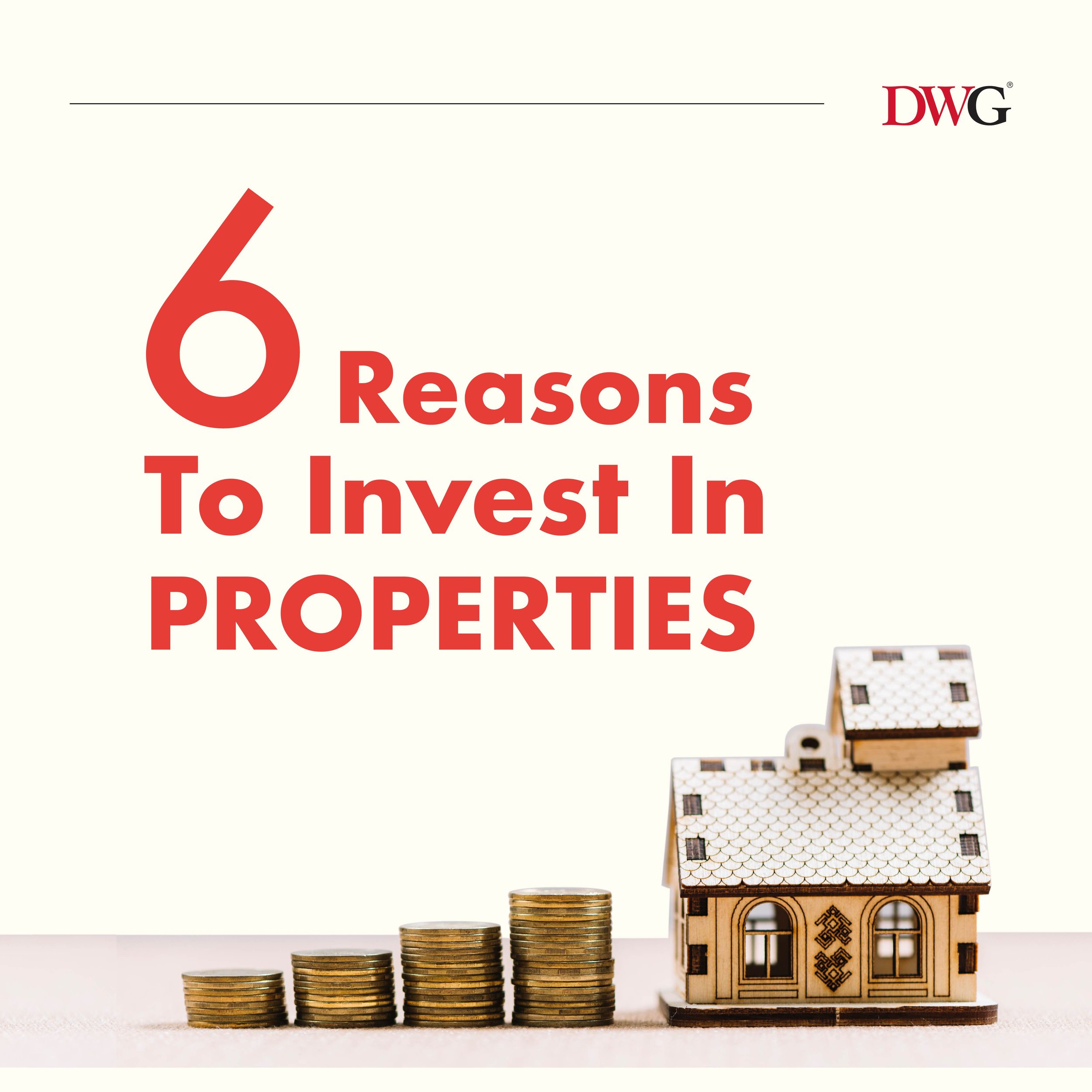 6 Reasons to Invest in Properties