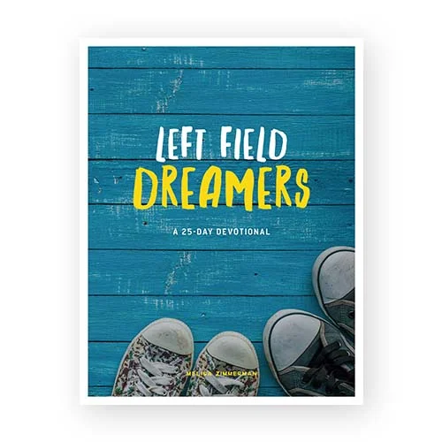 Left Field Dreamers  25-Day Devotional