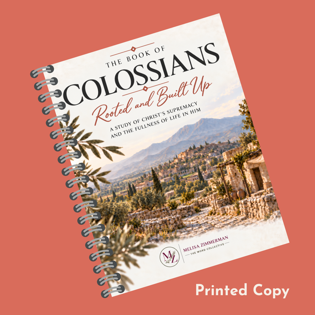 Colossians Bible Study ~ Rooted and Built Up