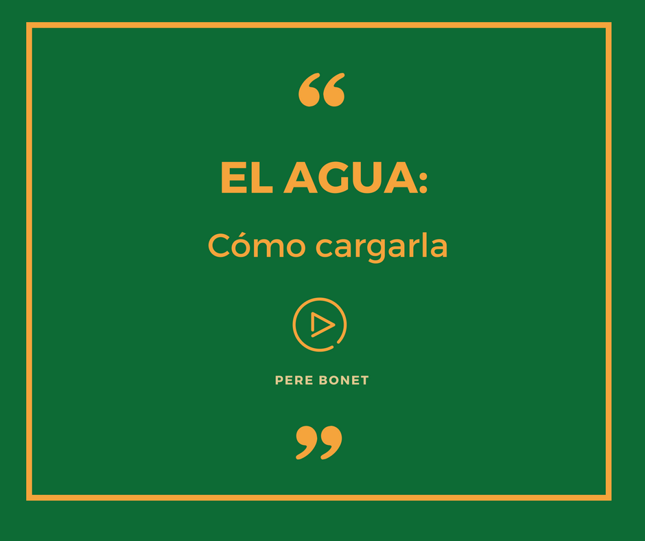 el agua como cargarla.png