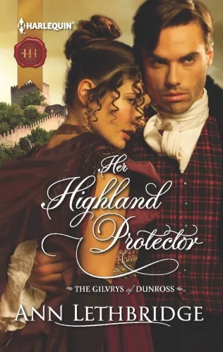 Her Highland Protector (The Gilvrys of Dunross, Book 2)