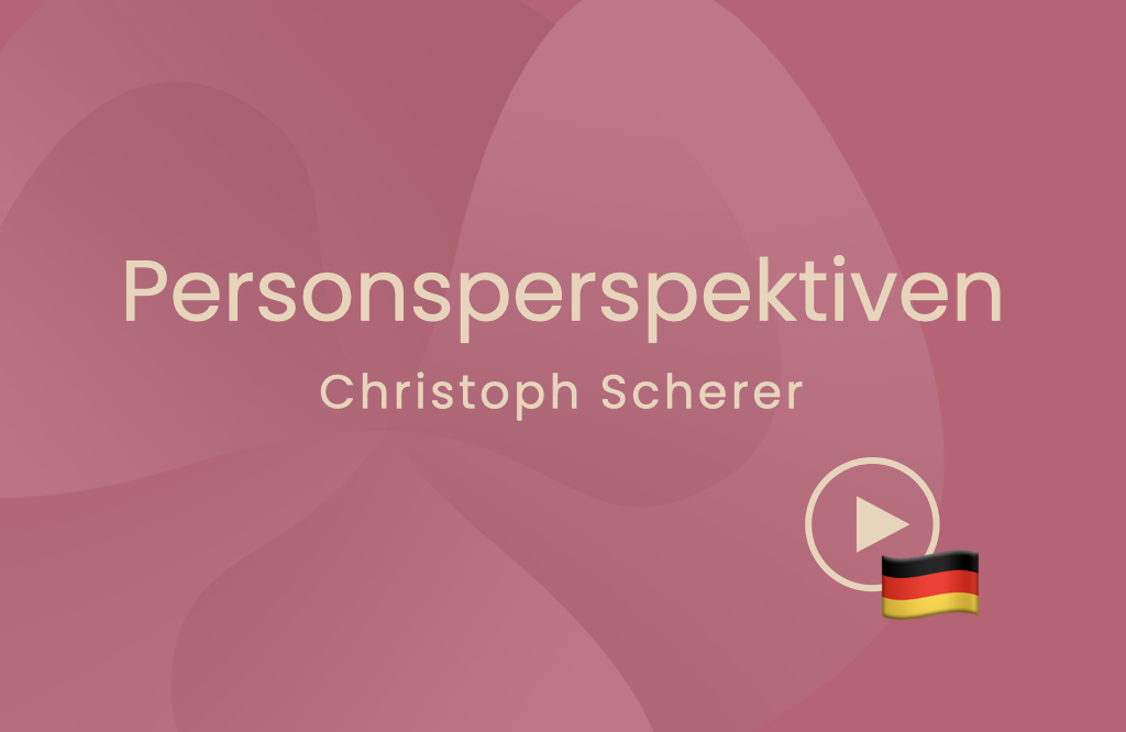Personsperspektiven (Christoph Scherer)