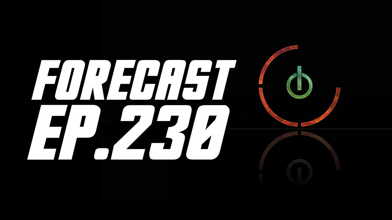 The Forecast Ep. 230 | This is No Longer an Xbox The Forecast Ep. 230 | This is No Longer an Xbox