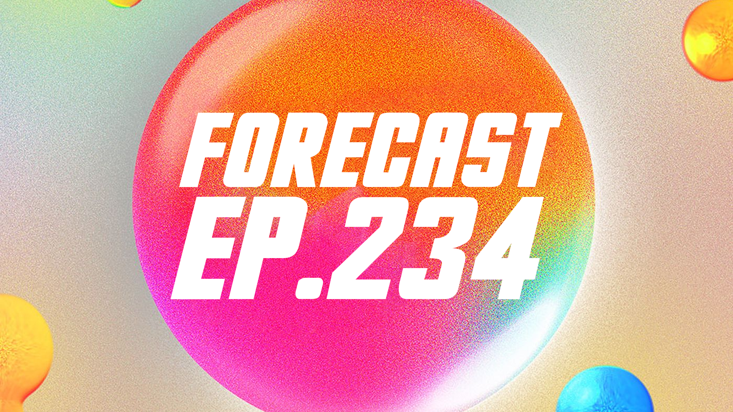 The Forecast Ep. 234 | Summer Games Fest 2026