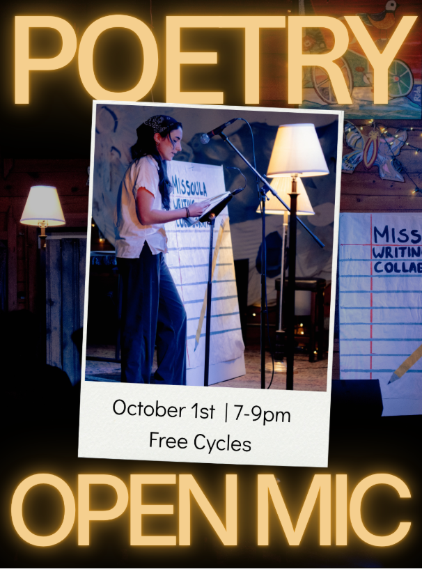 Missoula Writing Collaborative ~ Poetry Open Mic!