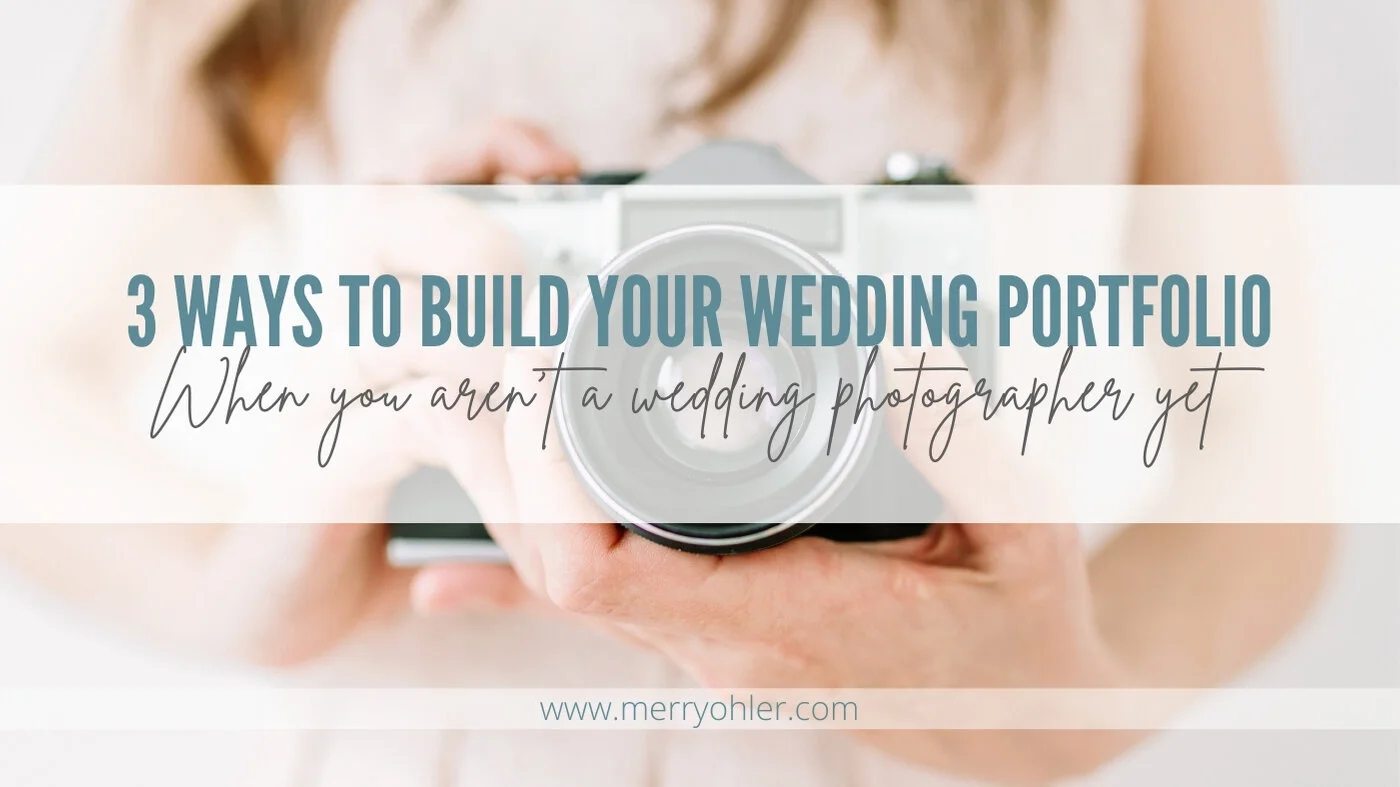 3 Ways to Build Your Wedding Portfolio When You Aren't A Wedding Photographer Yet