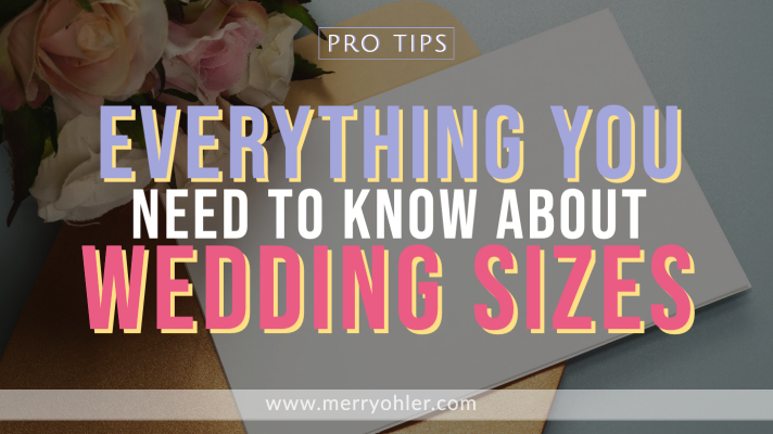 Everything You Absolutely Need to Know About Wedding Sizes