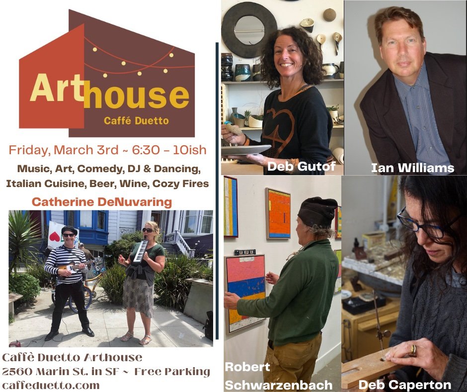 Caffè Duetto&nbsp;Arthouse , Friday, March 3rd, 2023 6:30pm -10ish 