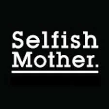 selfishmother.jpg