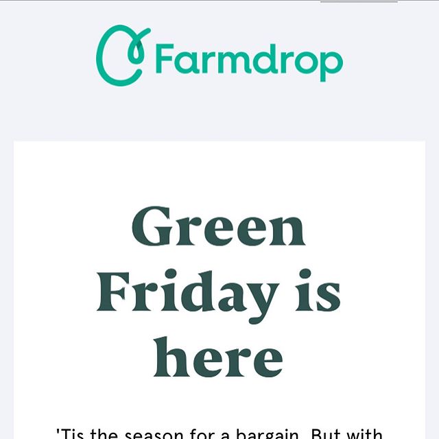 Three of my favourite companies @farmdrop @patagonia @canopyandstars are shaking things up and not succumbing to the consumption driven trends of Black Friday... which makes me like them even more! Green Friday should be every Friday. #greenfriday #f
