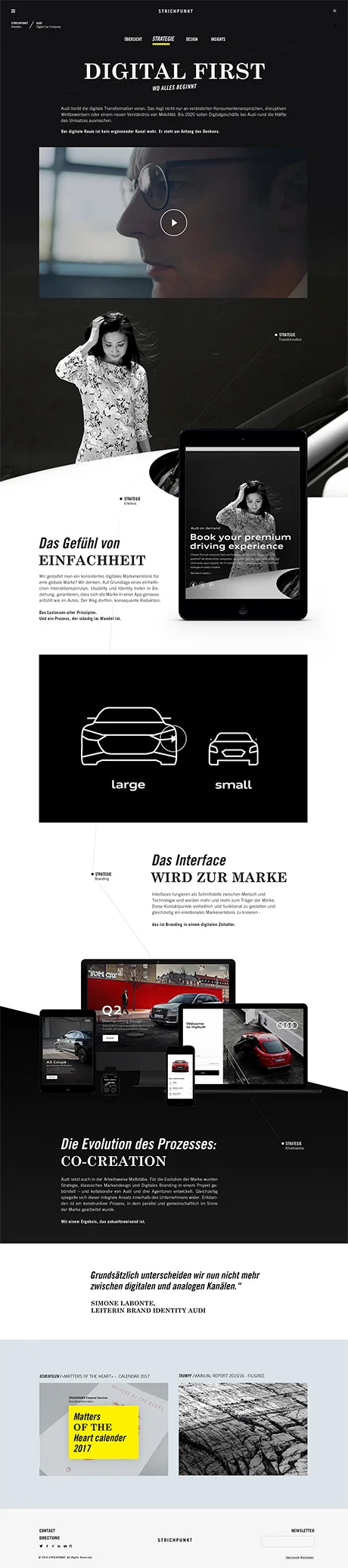 Ausgewählte Arbeiten vermitteln in "Super Cases" detailliert, wie Strichpunkt arbeitet. Jeder Super Case folgt dabei dem Aufbau Overview, Strategy, Design, Insights.