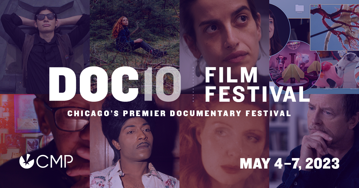 Choose Chicago -- 8th Annual Doc10 Documentary Film Festival