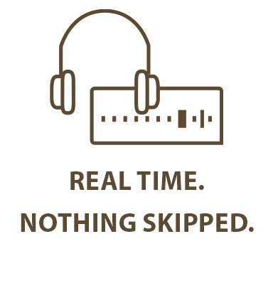 Headphones with a ruler symbol and the text "Real time. Nothing skipped."