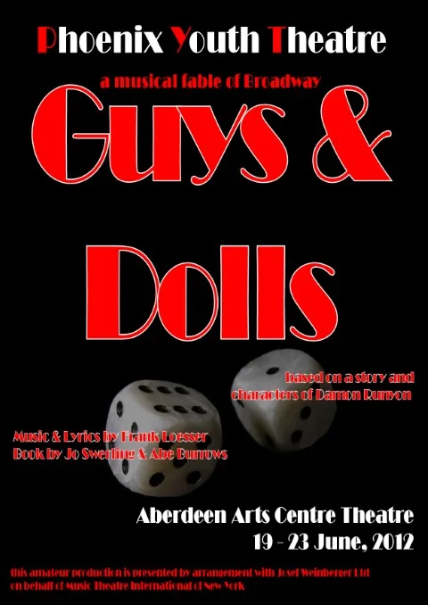 Poster for Phoenix Youth Theatre’s 2012 production of Guys and Dolls at Aberdeen Arts Centre Theatre, featuring bold red title and two dice.