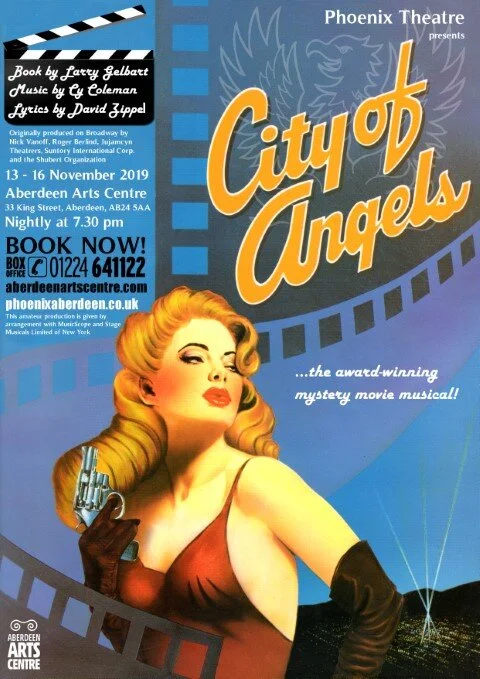 Phoenix Theatre – City of Angels (2019) poster: film-noir style artwork of a glamorous blonde holding a pistol, with reel motif and dates 13–16 Nov at Aberdeen Arts Centre; award-winning mystery movie musical.