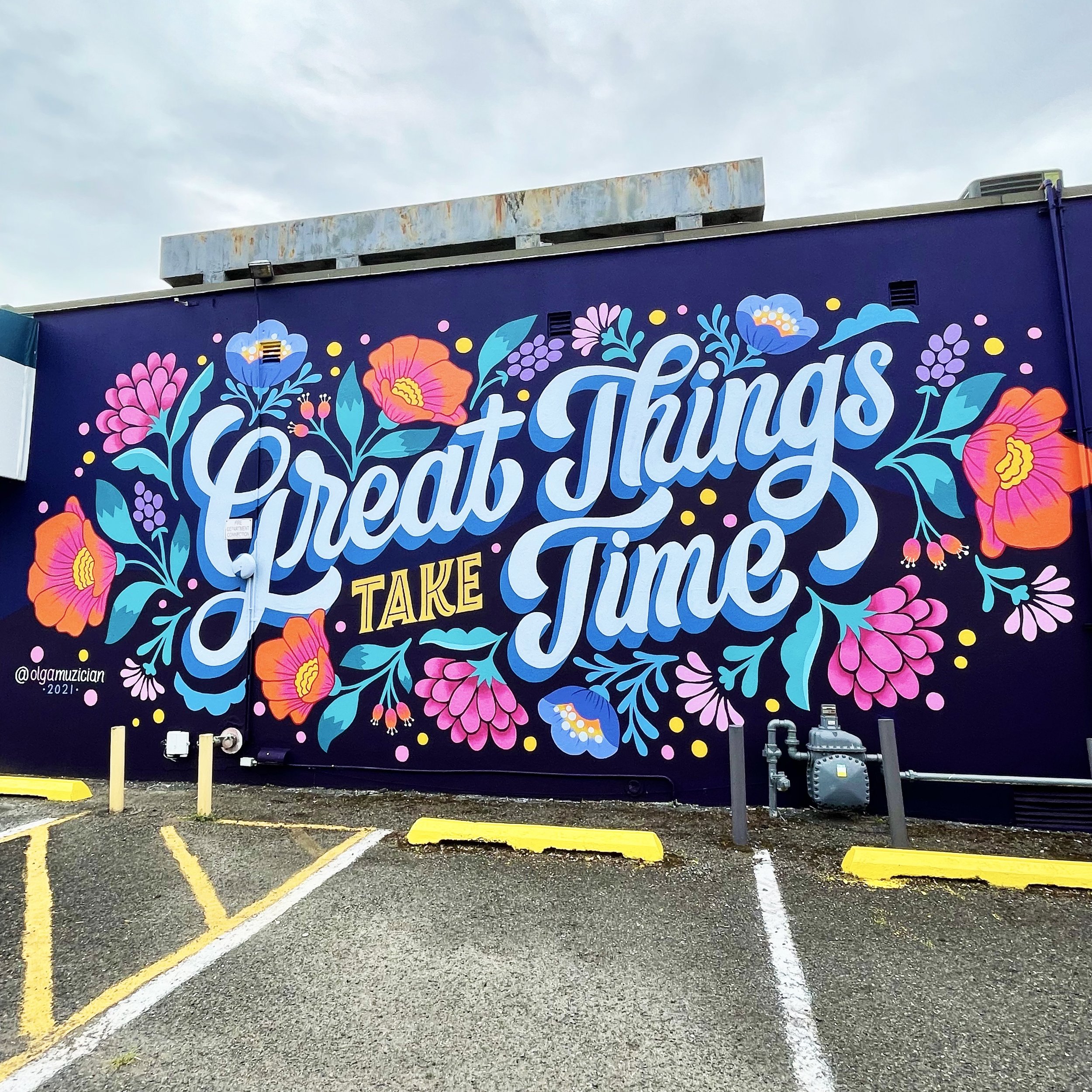Great Things Take Time Mural