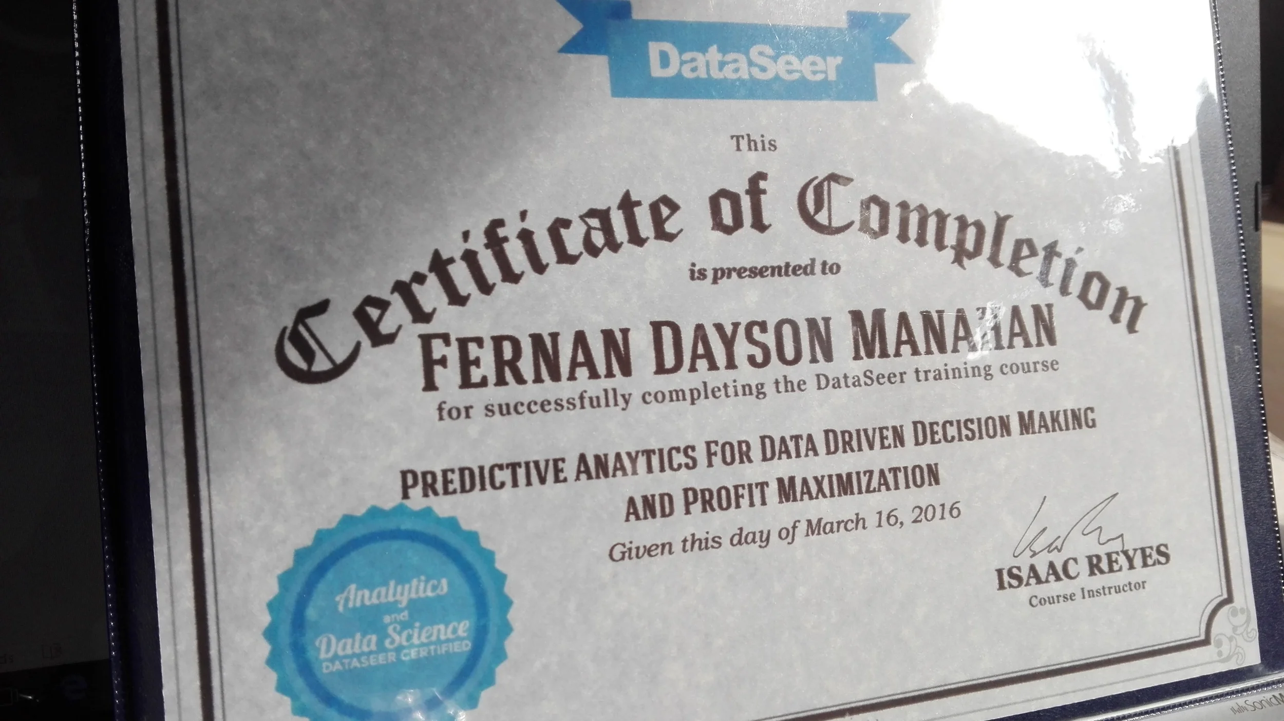 DataSeer recently “certified” me in Predictive Analytics and modeling that could “maximize profit” and “drive decisions through data.”