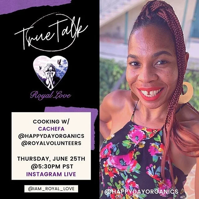 Tomorrow at 5:30pm pst on #truetalk share your story with Royal Love founder @jasmine_dominique_ #golive | Cooking w/ Cachefa @happydayorganics | Royal Sessions info w/ workshop instructor @iamjdotclaude | Let&rsquo;s Talk w/ Seda Bryant @overcomelup