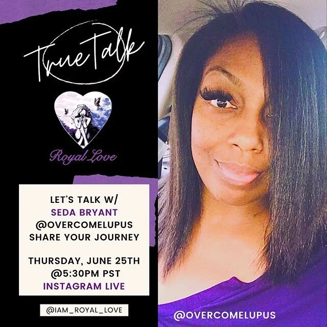 Today at 5:30pm pst on #truetalk share your story with Royal Love founder @jasmine_dominique_ #golive | Cooking w/ Cachefa @happydayorganics | Royal Sessions info w/ workshop instructor @iamjdotclaude | Let&rsquo;s Talk w/ Seda Bryant @overcomelupus 