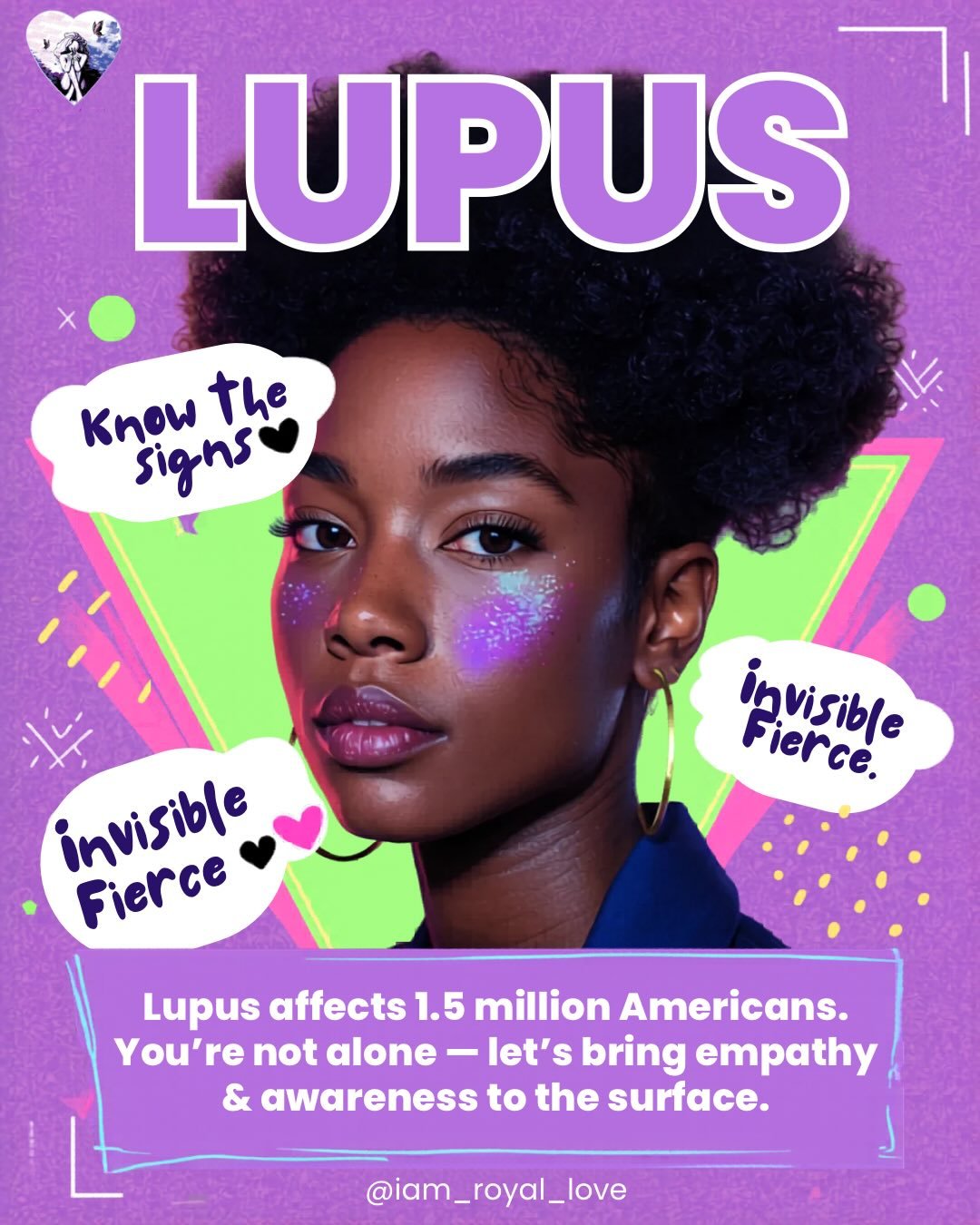 💜🦋💫 May is Lupus Awareness Month 
Royal Love stands with every warrior navigating the pain, fatigue, and invisible battles lupus brings. Your strength is real. Your rest is sacred. Your story matters.

💜 We see you. We honor you. We uplift you.
✨