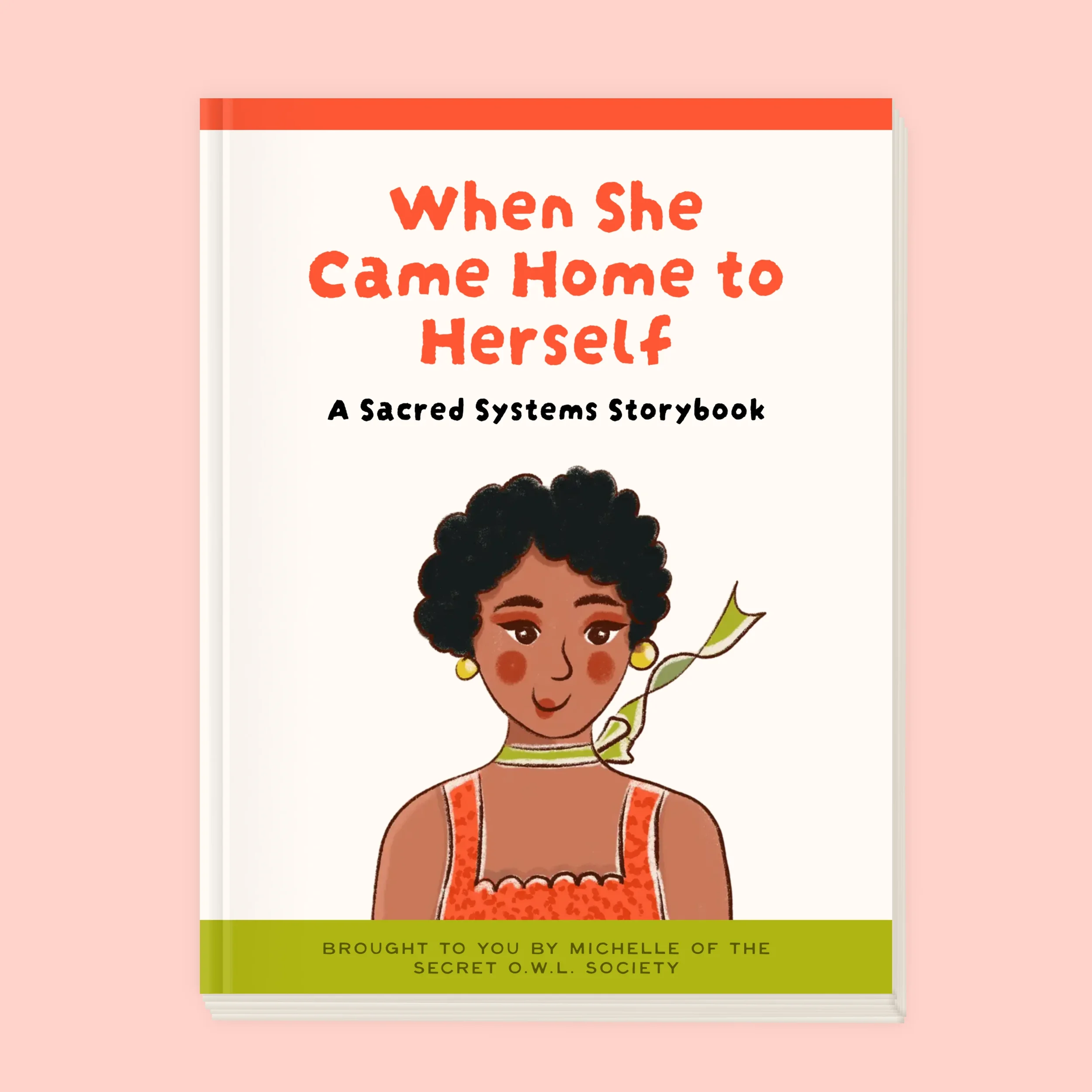 When She Came Home to Herself | A Sacred Systems Story Book