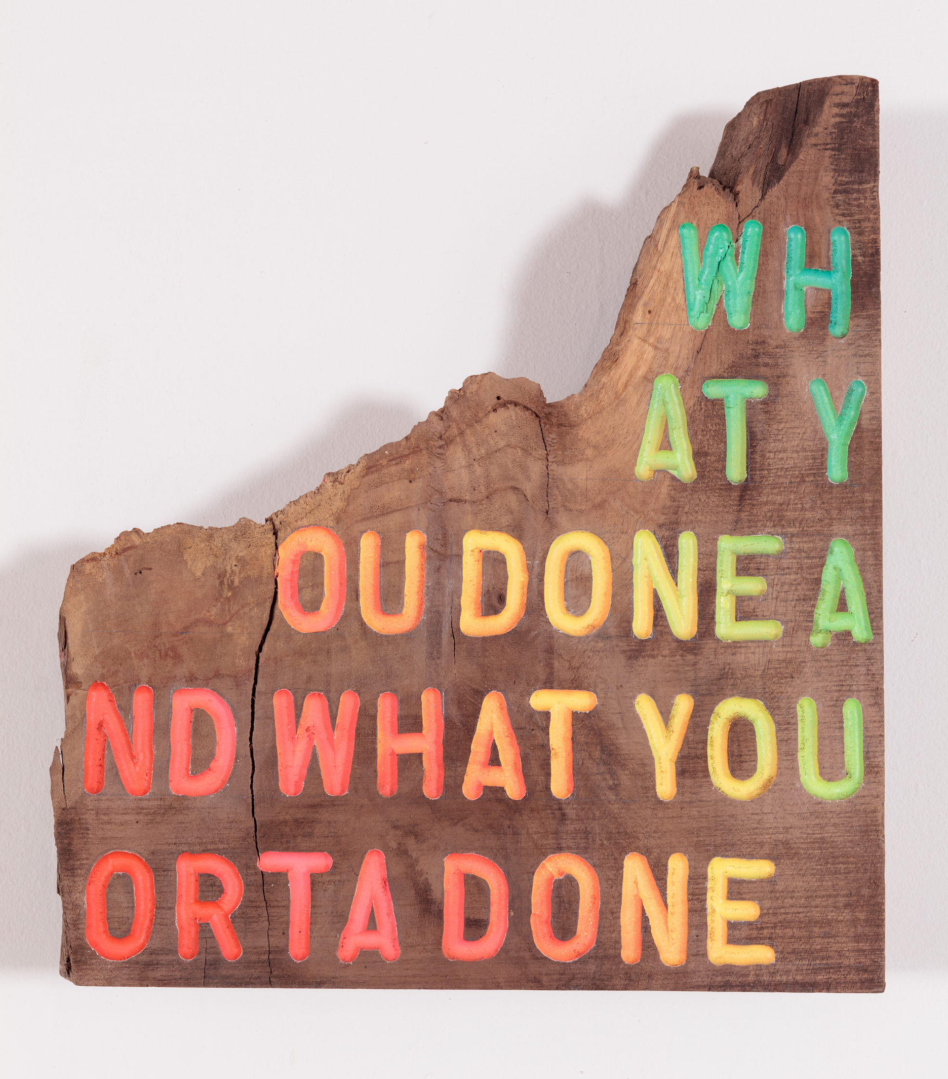 What You Orta Done