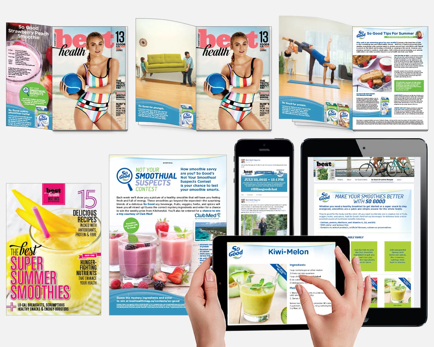 So Good Beverage Integrated Program: Print • Digital Booklet • Online Contest • Twitter Chat • Facebook Tab • Experiential Event